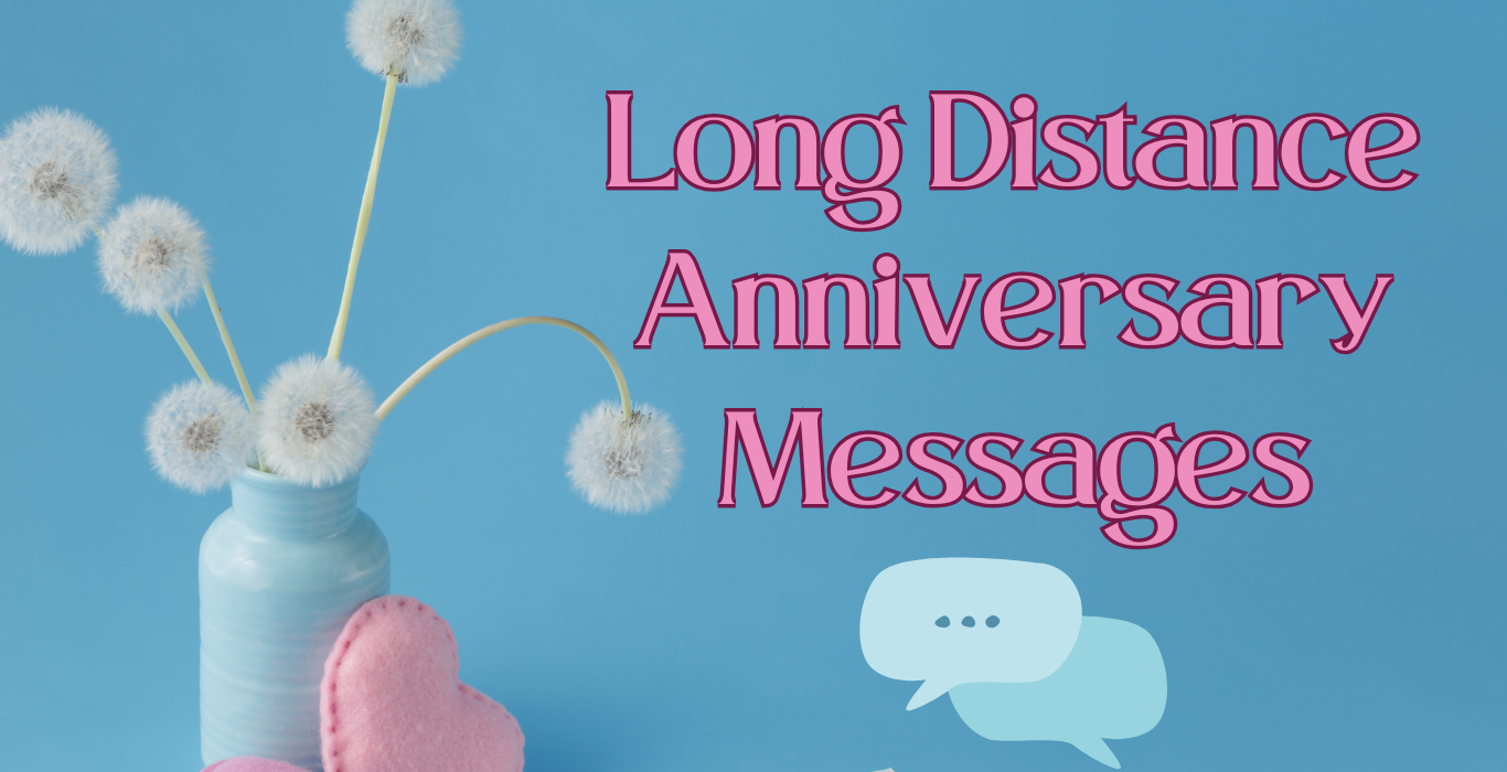 Long Distance Anniversary Messages