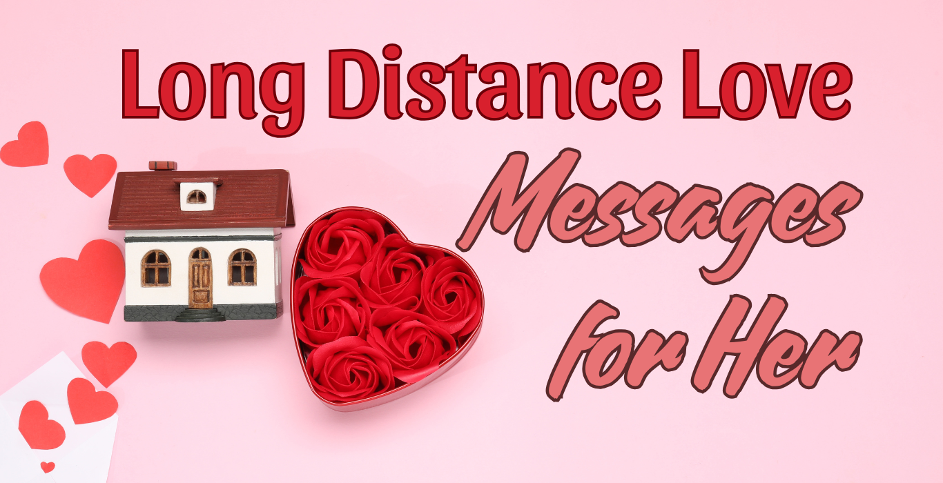 Long Distance Love Messages for Her