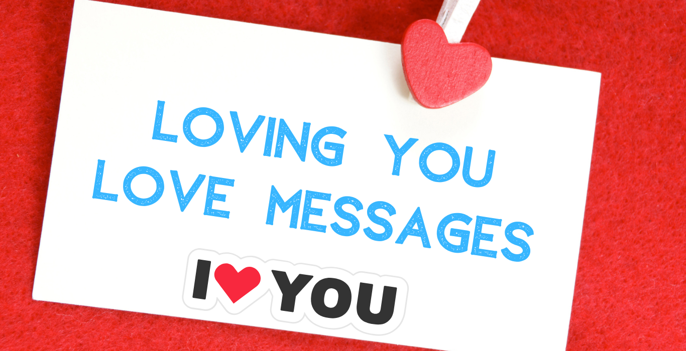 Loving You Love Messages