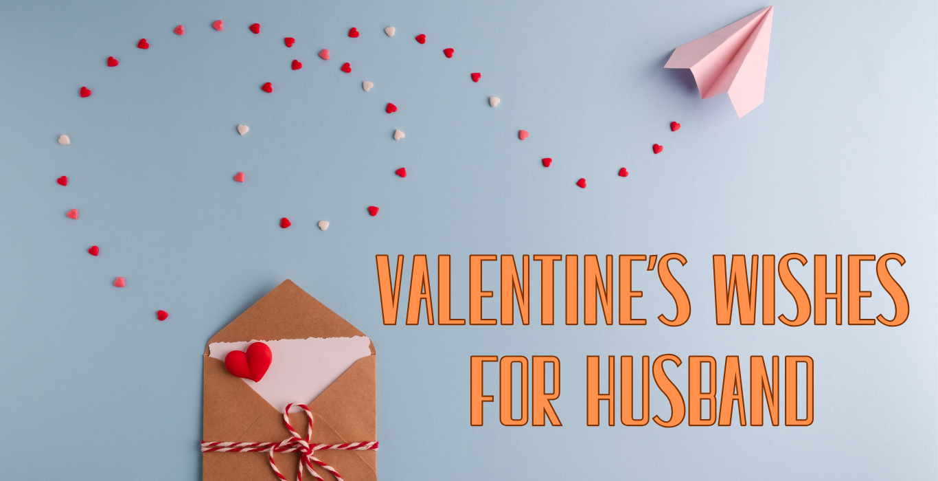 Valentine's Wishes for Husband